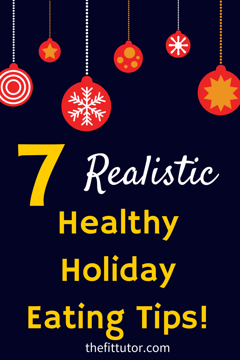 check out these realistic & healthy holiday eating tips