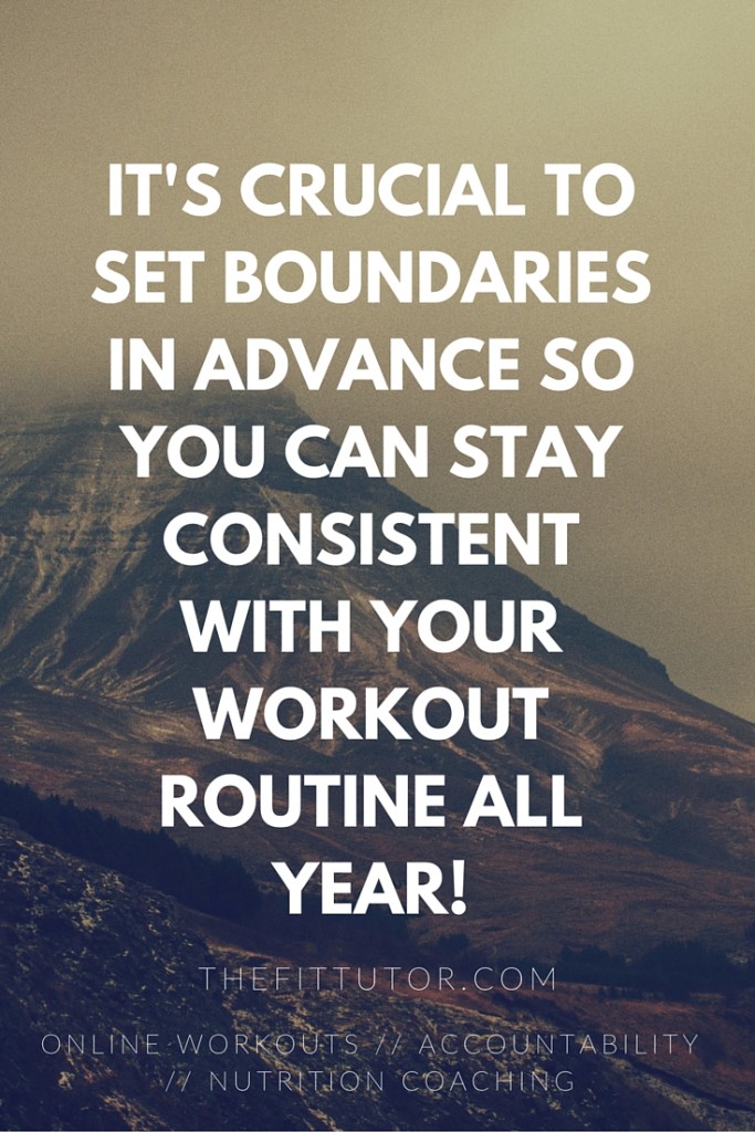 When is it OK to skip your #workout? Set up boundaries so you stay consistent ALL YEAR!