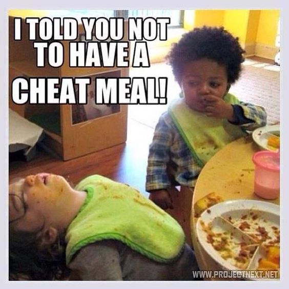 cheat meal: you're doing it wrong