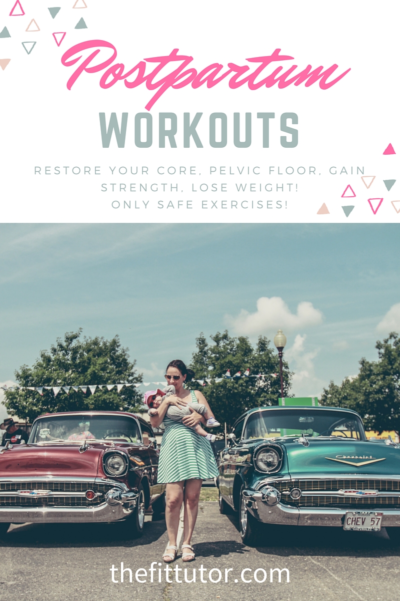 Postpartum Workouts- rebuild your core, pelvic floor, gain strength, lose weight, boost your metabolism, and all with safe and effective exercises for a postpartum mom!