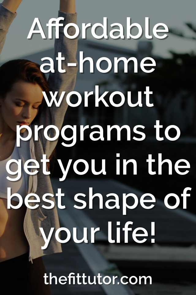 try an at-home workout program to get you in incredible shape- without having to go to the gym or pay big bucks!