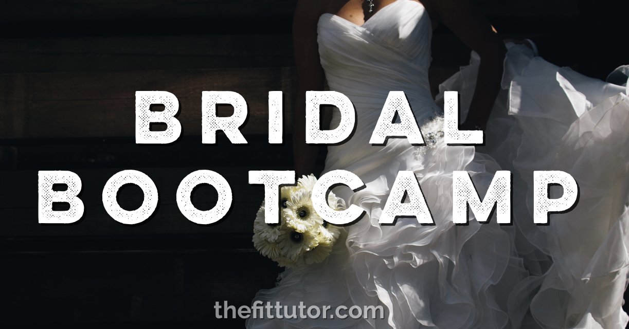 bridal bootcamp