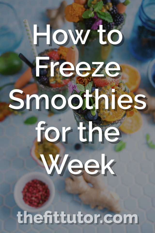 How to Freeze Smoothies