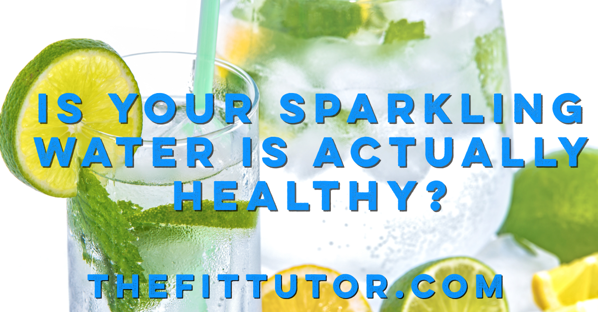 is your sparkling water actually healthy? a list of recommended brands + how to read your labels! Healthy sparkling water: