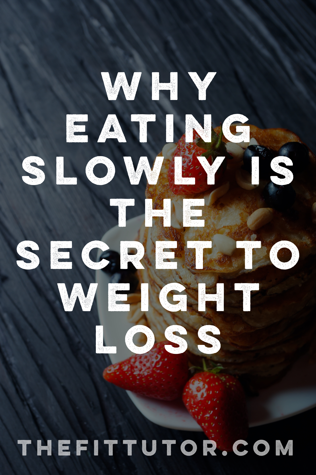 learning to eat slowly is the first step in losing weight. Find out how and why here!