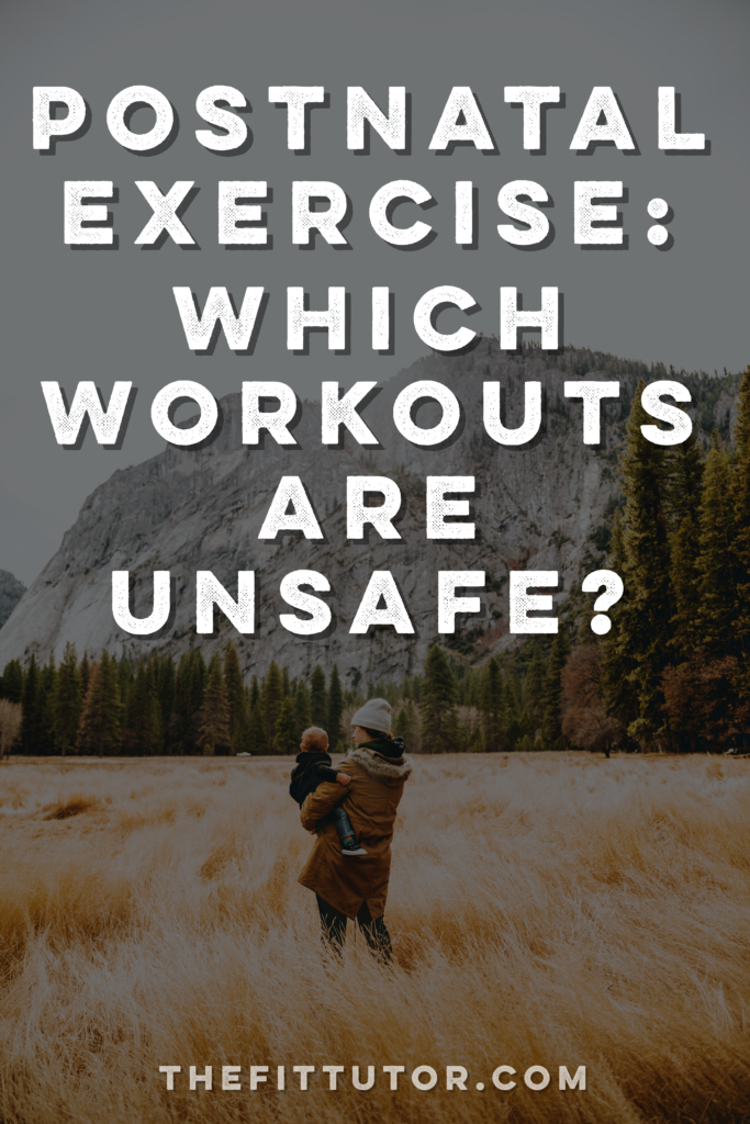 postnatal exercise: which exercises to avoid to safely get into shape! 